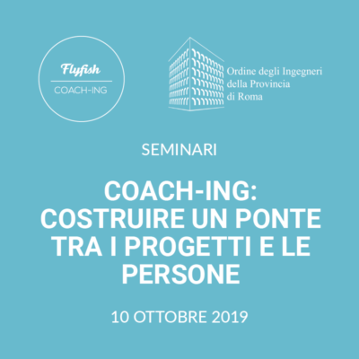 Seminario COACH-ING Ordine degli Ingegneri di Roma 10 ottobre 2019